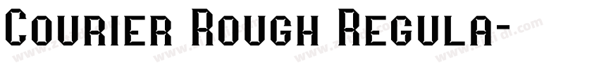 Courier Rough Regula字体转换